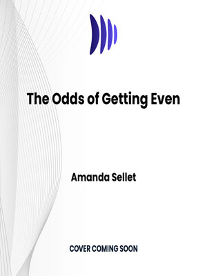 cover image of The Odds of Getting Even